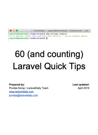 60 (and counting) Laravel Quick Tips